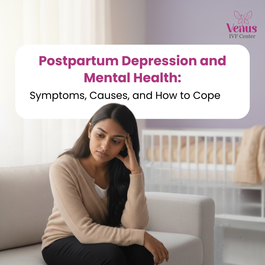 Postpartum Depression and Mental Health: Symptoms, Causes, and How to Cope
