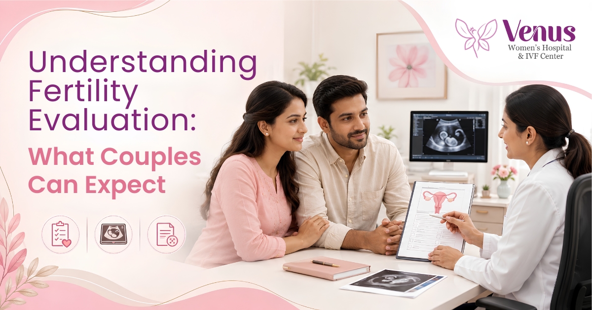 Understanding Fertility Evaluation: What Couples Can Expect
